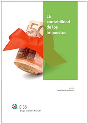 La contabilidad de los impuestos (SIN COLECCION)