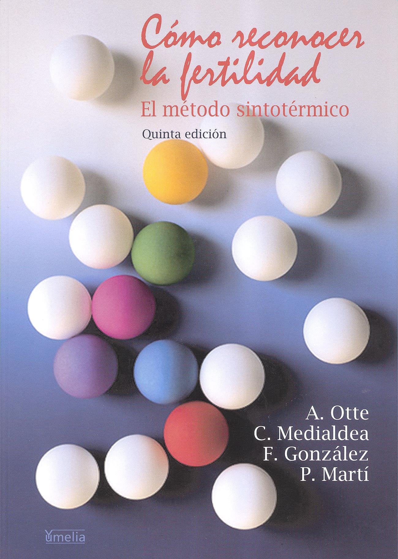 Cómo reconocer la fertilidad. El método sintotérmico (Yumelia sexualidad)