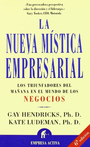 La nueva mística empresarial: The Corporate Mystic (Narrativa empresarial)