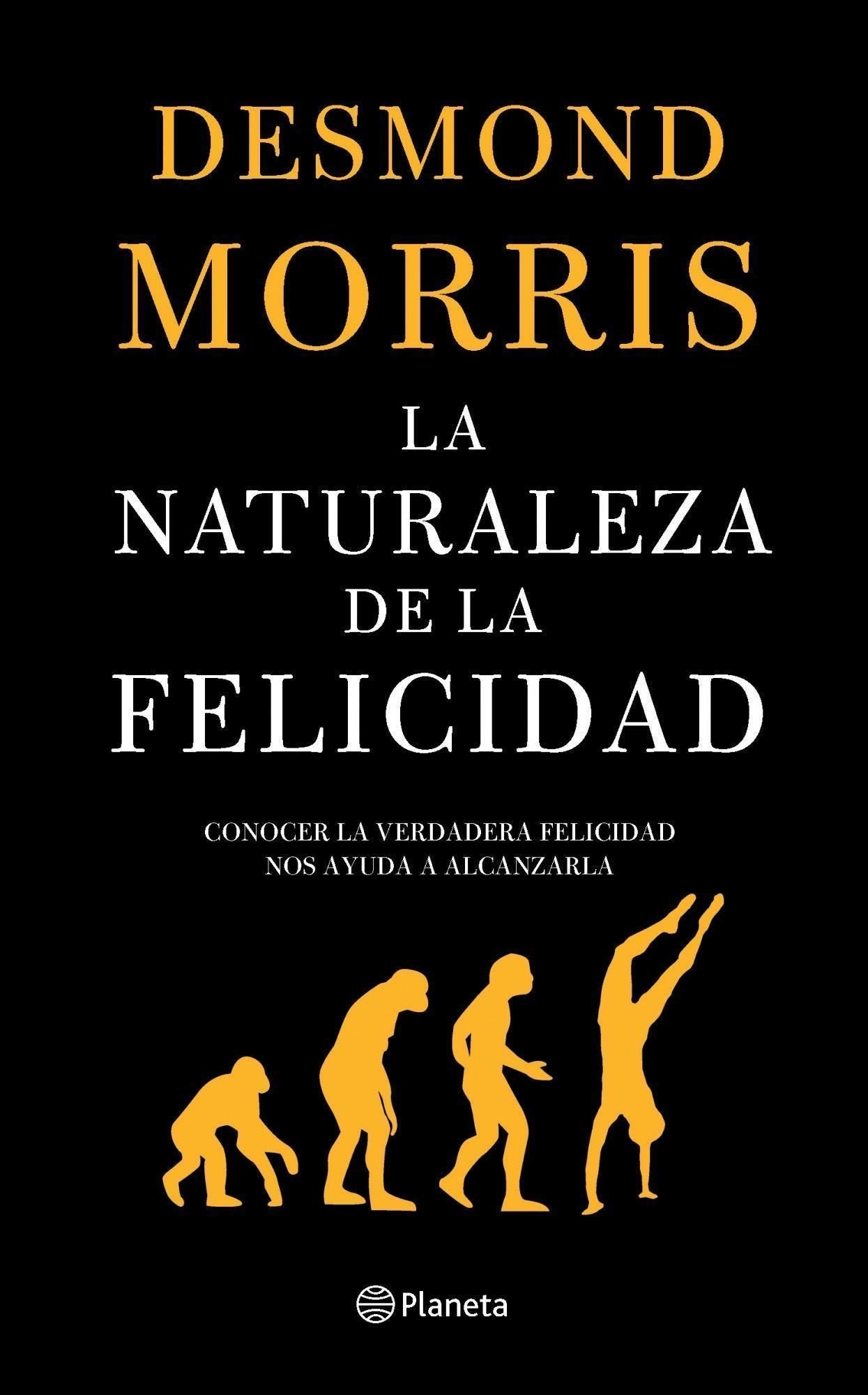 La naturaleza de la felicidad (Planeta)