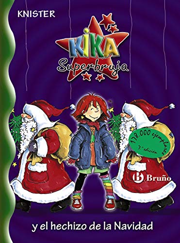 Kika Superbruja y el hechizo de la Navidad (Castellano - A PARTIR DE 8 AÑOS - PERSONAJES - Kika Superbruja)