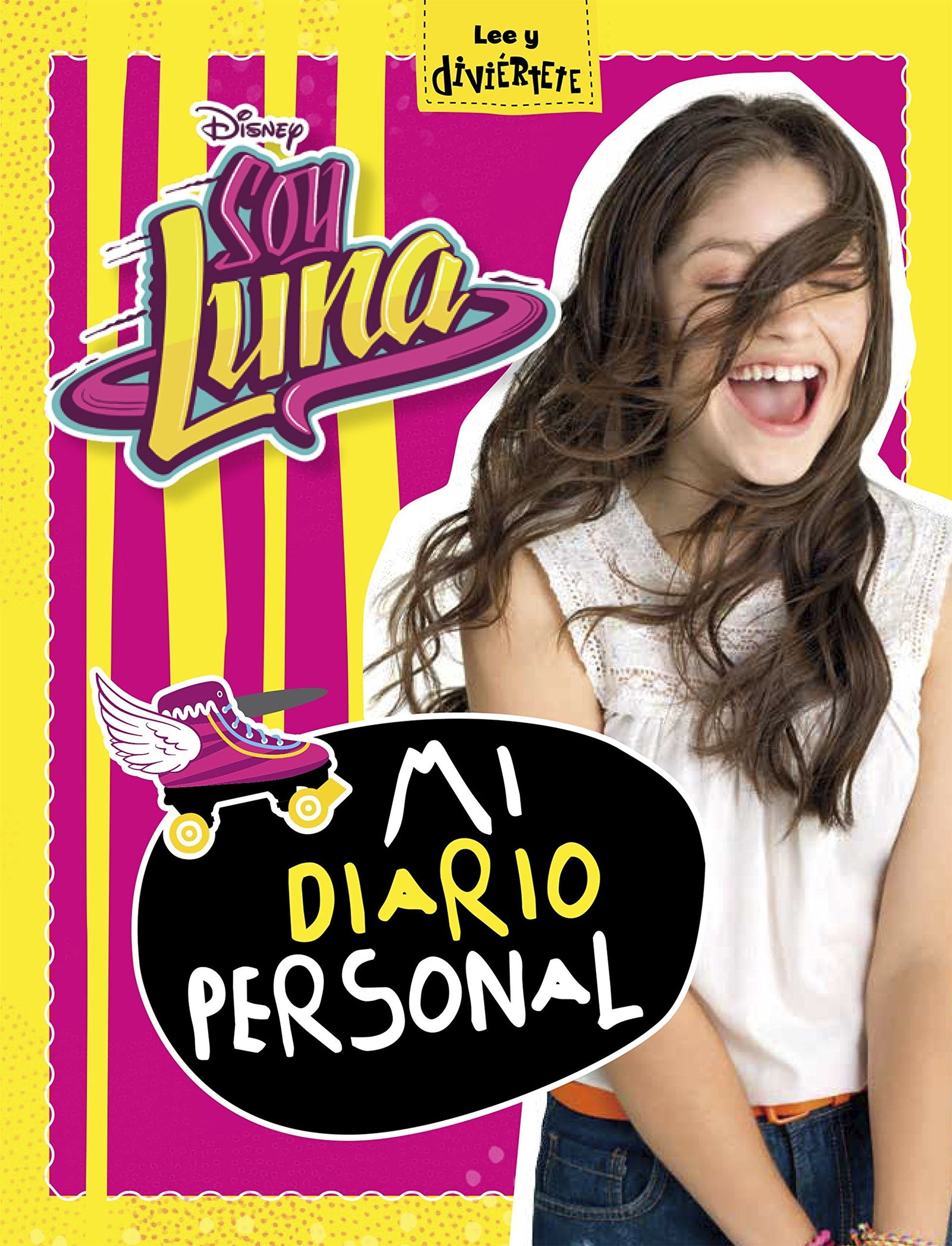 Soy Luna. Mi diario personal (Disney. Soy Luna)