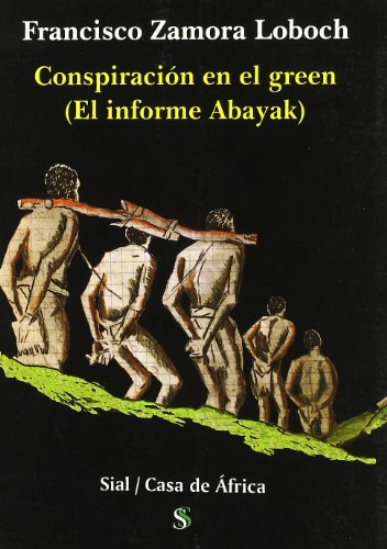 Conspiración en el green : el informe Abayak
