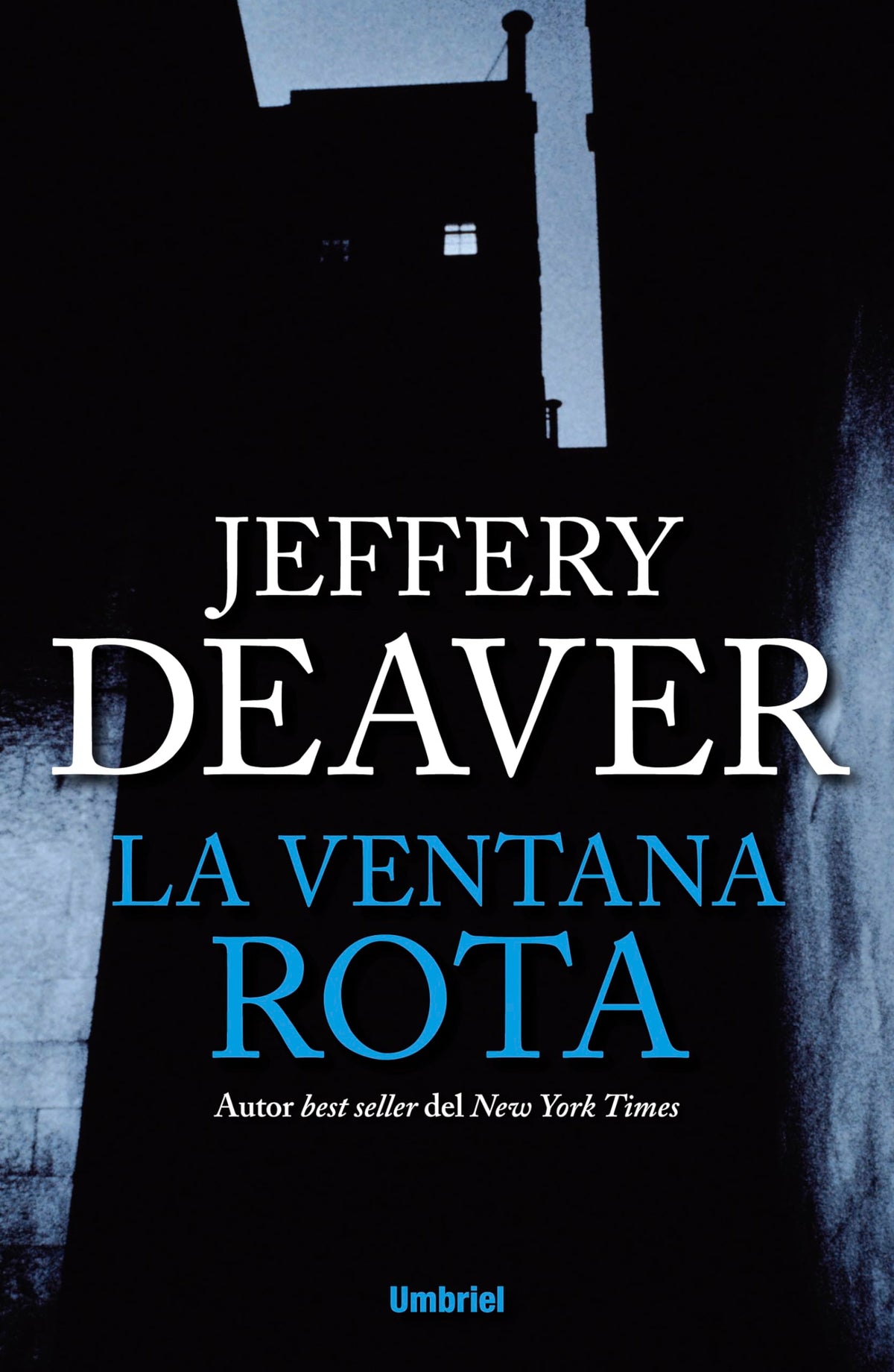 La ventana rota (Umbriel thriller)