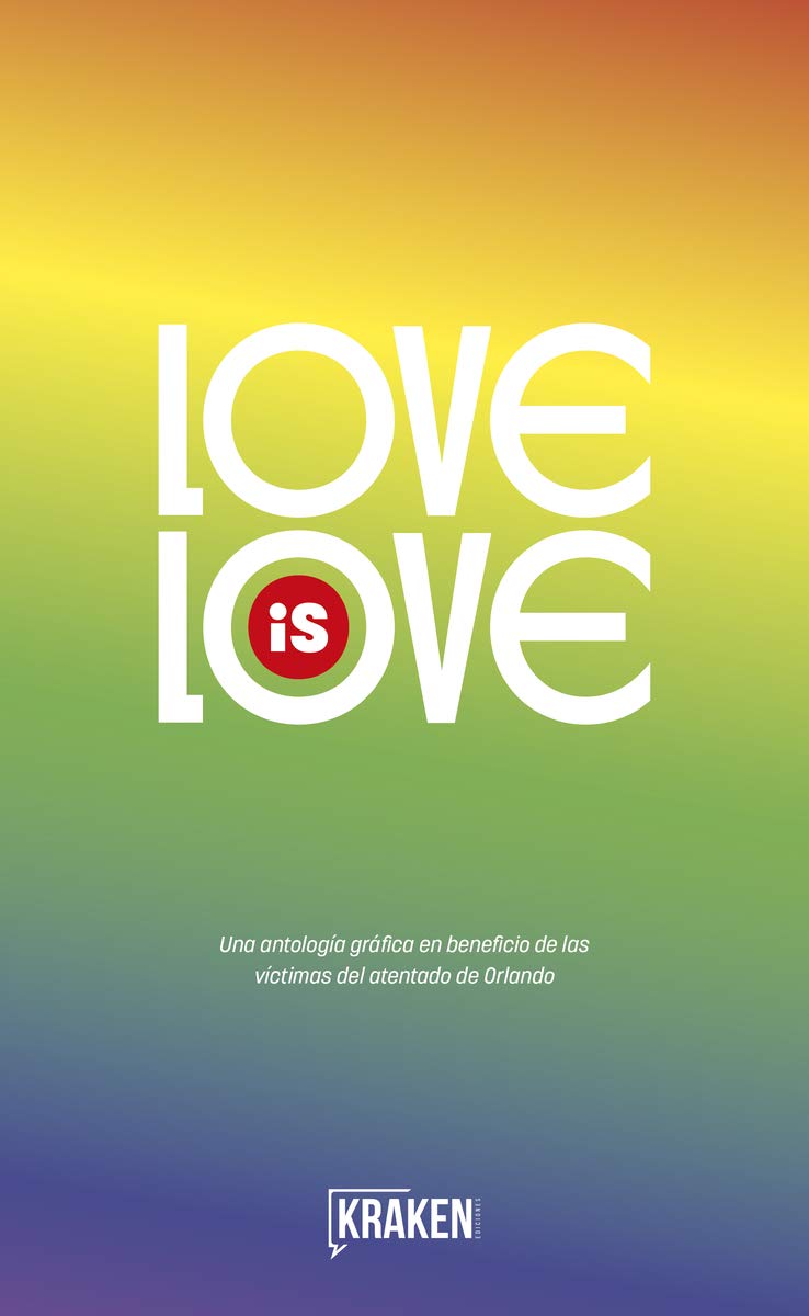 Love is Love (NOVELA GRAFICA)