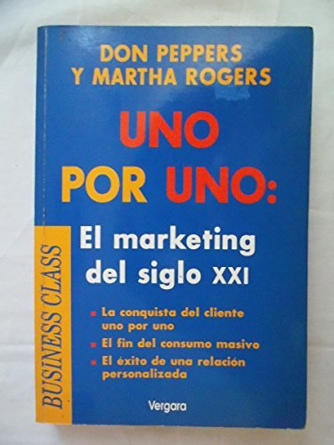 Uno por uno. el marketing del siglo xxi