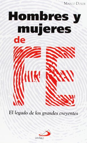 Hombres y mujeres de fe: El legado de los grandes creyentes: 55 (Testigos)