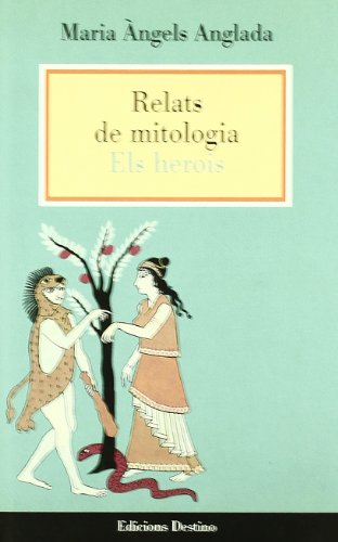 Relats de Mitología. Els Herois