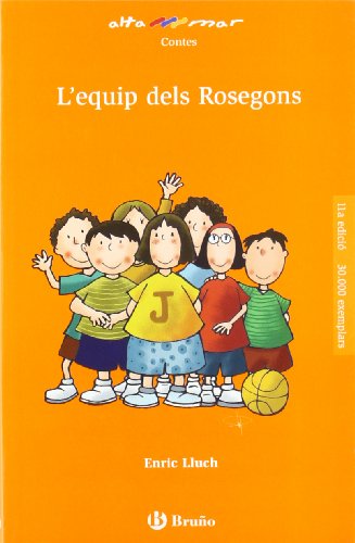 L'equip dels Rosegons (Catalá - A PARTIR DE 8 ANYS - ALTAMAR)