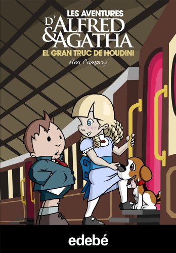 Alfred & Agatha 5. El gran truc de Houdini (Les aventures d’Alfred& Agatha)