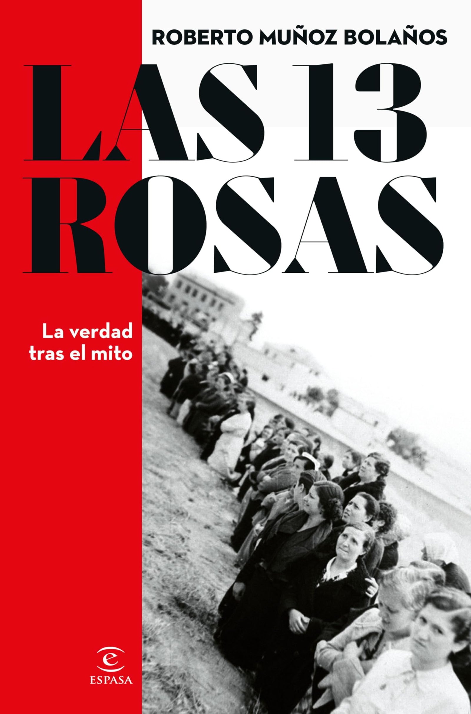 Las 13 Rosas. La verdad tras el mito (NO FICCIÓN)