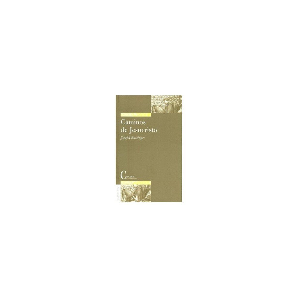 Caminos De Jesucristo, Los (TEOLOGIA SISTEMATICA)