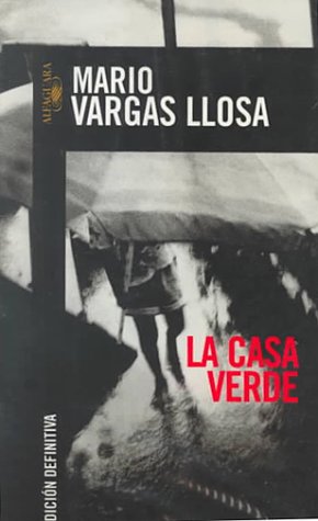 LA CASA VERDE - BVLL (BIBLIOTECA VARGAS LLOSA)