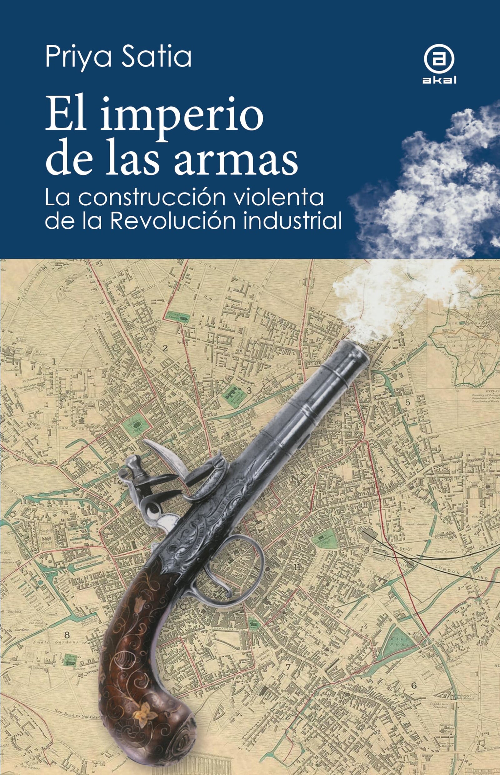 El imperio de las armas. La formación violenta de la Revolución industrial: 15 (Reverso. Historia crítica)