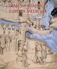 Viajes y viajeros de la Europa medieval: 1 (General)