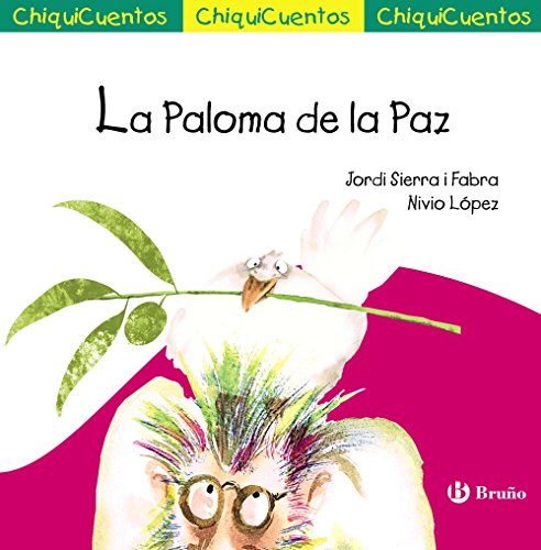 La Paloma de la Paz (Castellano - A PARTIR DE 3 AÑOS - CUENTOS - ChiquiCuentos)
