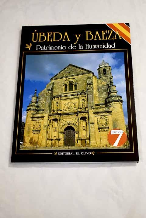 UBEDA Y BAEZA PATRIMONIO DE LA HUMANIDAD