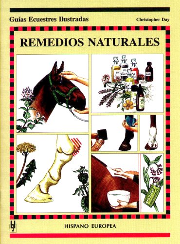 Remedios naturales (Guías ecuestres ilustradas)