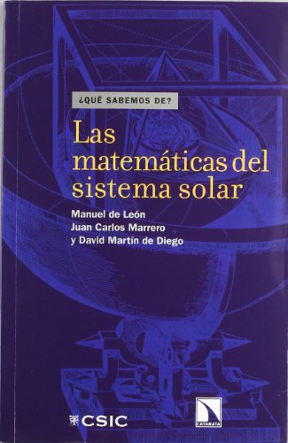 Las matemáticas del sistema solar: 3 (¿Qué sabemos de...?)
