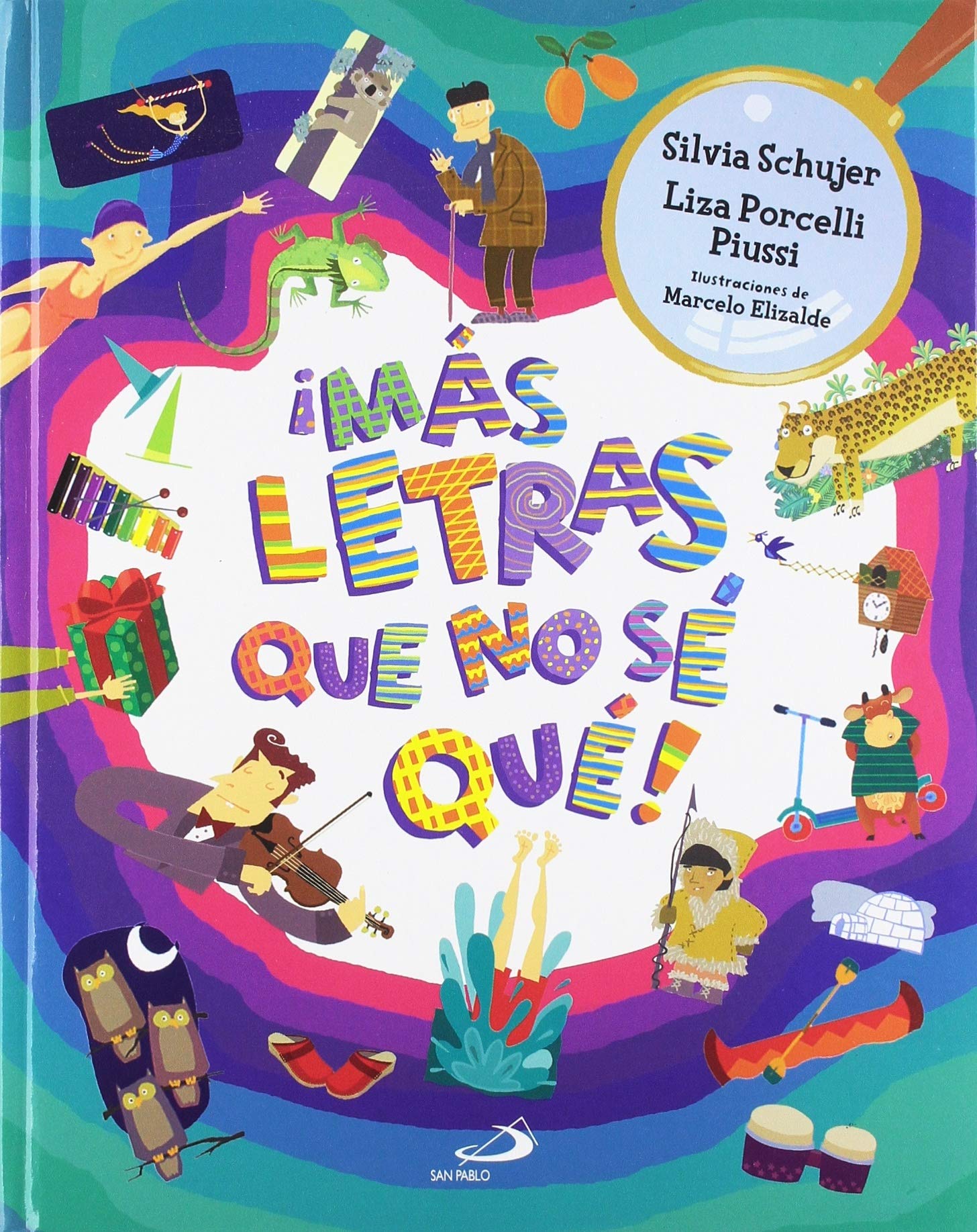 ¡Más letras que no sé qué! (Primeros aprendizajes)