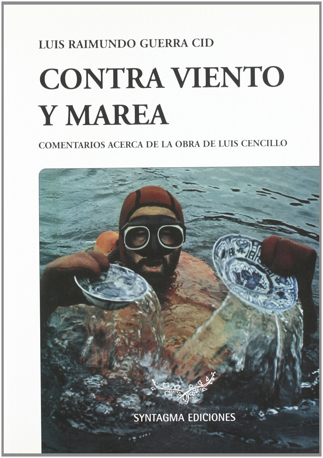 CONTRA VIENTO Y MAREA (SIN COLECCION)