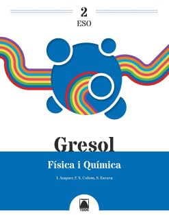 Gresol 2. Física i Química 2 ESO (CATALAN)
