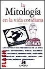 Mitologia en la vida cotidiana, la