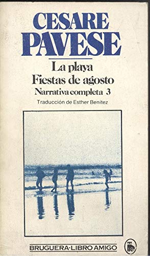 LA PLAYA / FIESTAS DE AGOSTO (Narrativa completa 3)