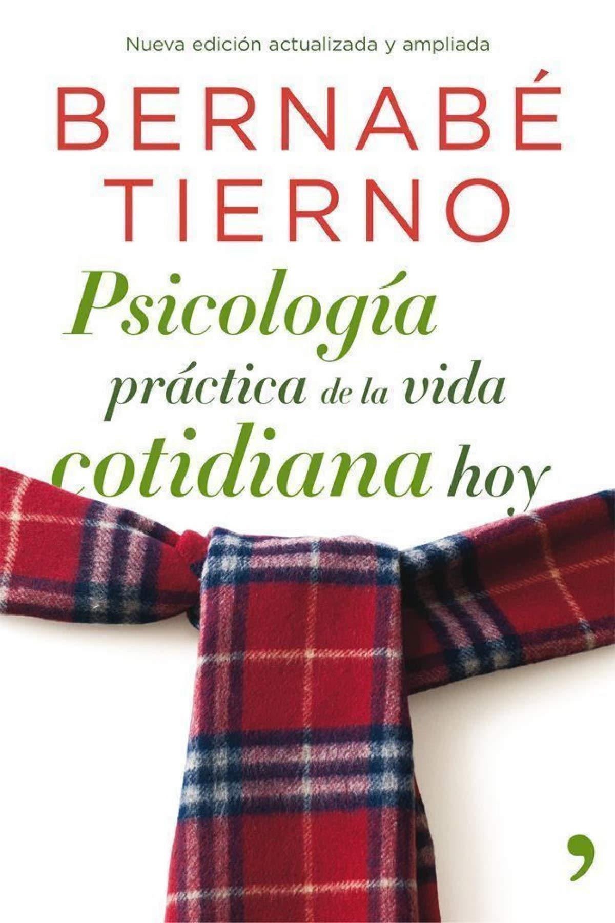 Psicología práctica de la vida cotidiana hoy (MR Bienestar y salud)