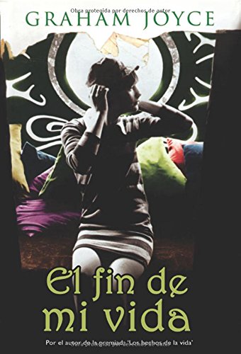 El Fin De Mi Vida/ the Limits of Enchantment