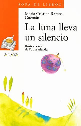 La luna lleva un silencio: 101 (LITERATURA INFANTIL - Sopa de Libros)