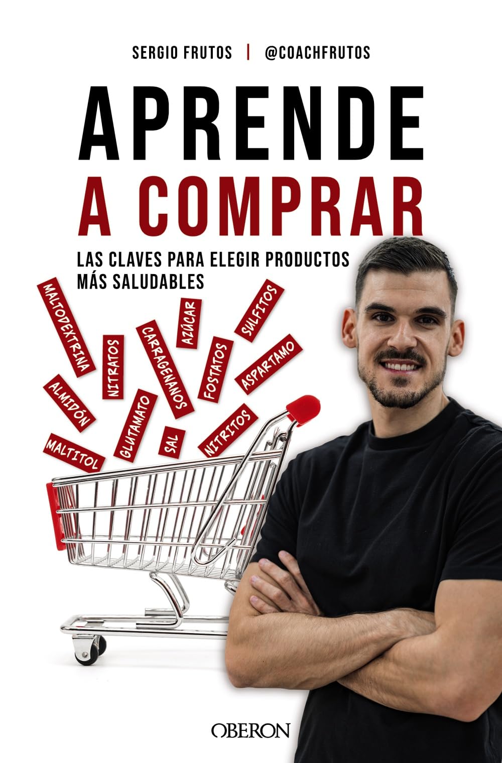 Aprende a comprar: Las claves para elegir productos más saludables (Libros singulares)