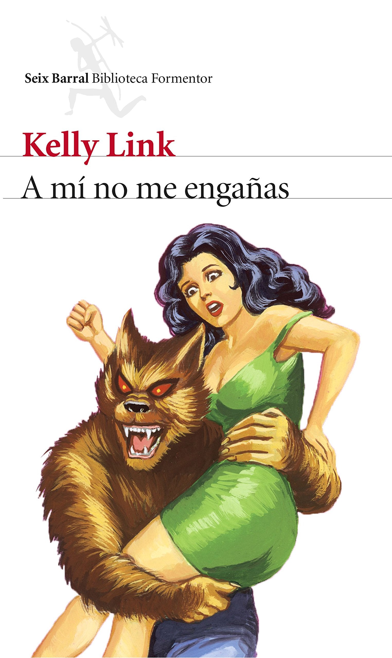 A mí no me engañas (Biblioteca Formentor)
