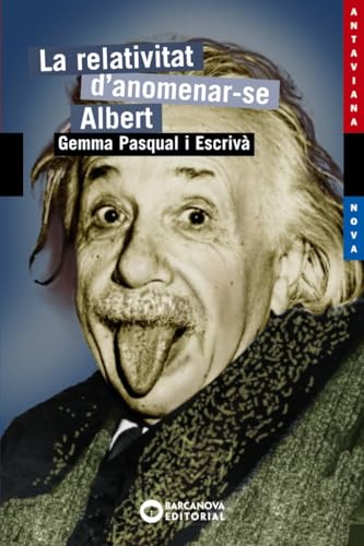 La relativitat d'anomenar-se Albert (Llibres infantils i juvenils - Antaviana - Antaviana Blava)