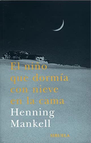 El niño que dormía con nieve en la cama: 104 (Las Tres Edades)