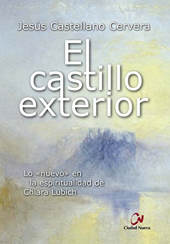 Castillo exterior. Lo Nuevo En La Espiri (Mística y espiritualidad)