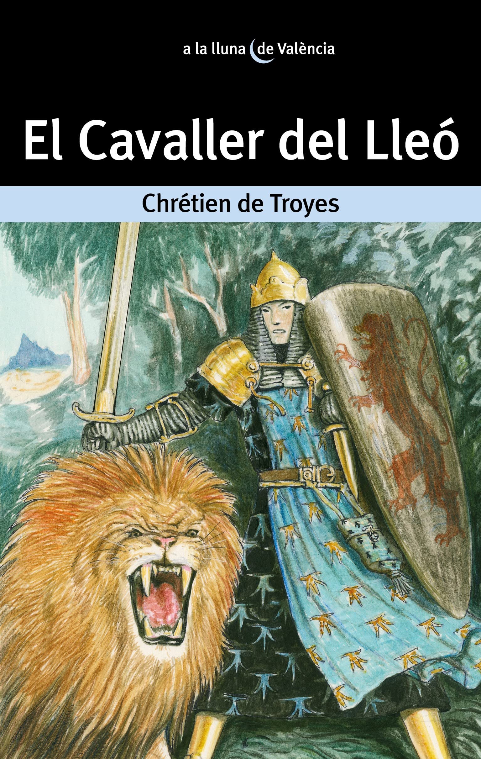 El Cavaller del Lleó: 30 (A la lluna de València)