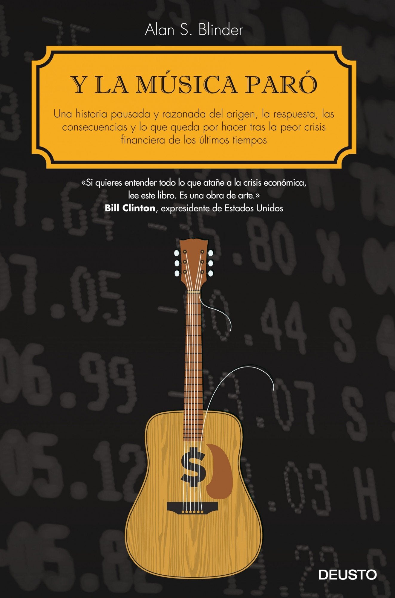 Y la música paró: Una historia pausada y razonada del origen, la respuesta, las consecuencias y lo que queda por hacer tras la peor crisis financiera de los últimos tiempos (Deusto)