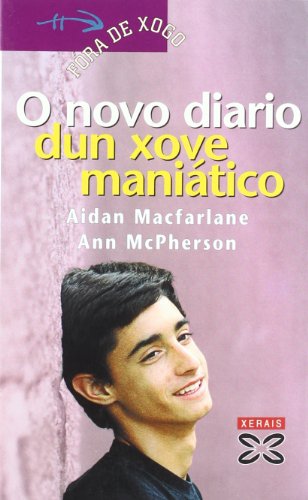 O novo diario dun xove maniático (Infantil E Xuvenil - Fóra De Xogo)