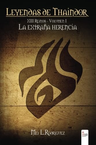 XIII Reinos: la extraña herencia (SIN COLECCION)