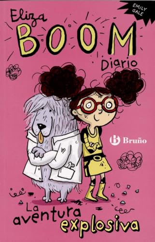 Eliza Boom. Diario: La aventura explosiva (Castellano - A PARTIR DE 6 AÑOS - PERSONAJES Y SERIES - Eliza Boom)