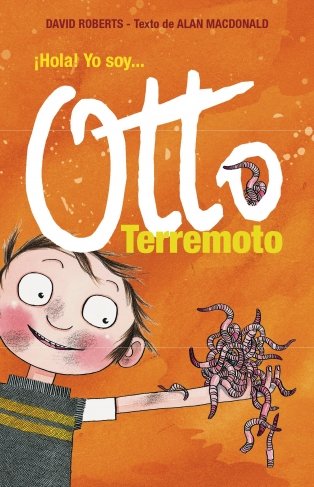 ¡Hola! Yo soy... Otto Terremoto (Otto Terremoto 1)