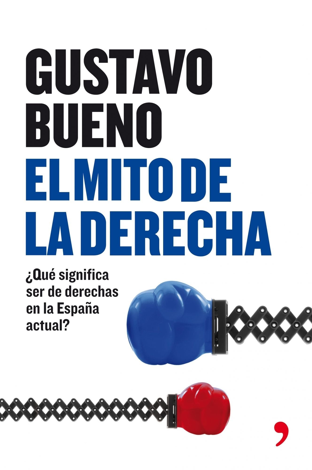 El mito de la Derecha (Fuera de Colección)