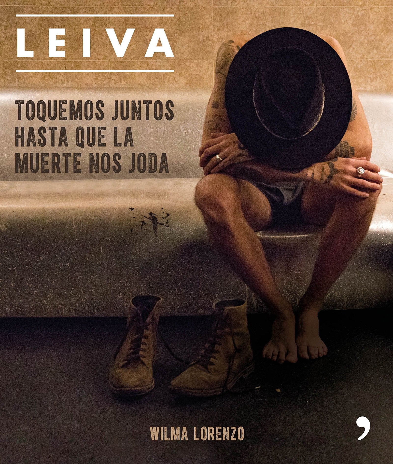 Leiva. Toquemos juntos hasta que la muerte nos joda (Fuera de Colección)
