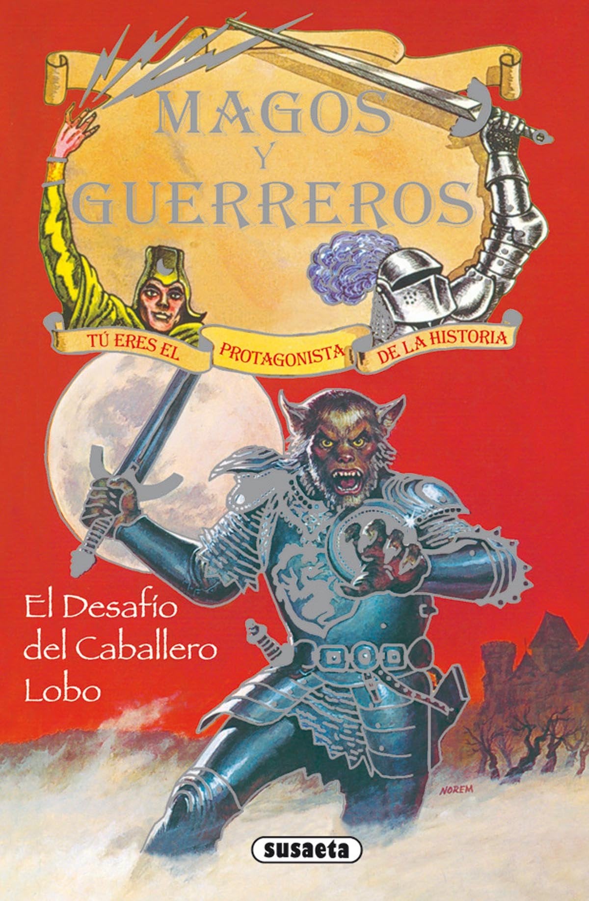 El Desafío Del Caballero Lobo (Magos y guerreros)