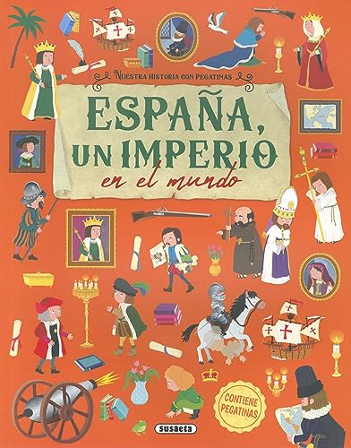 España, un imperio en el mundo (Nuestra historia con pegatinas)