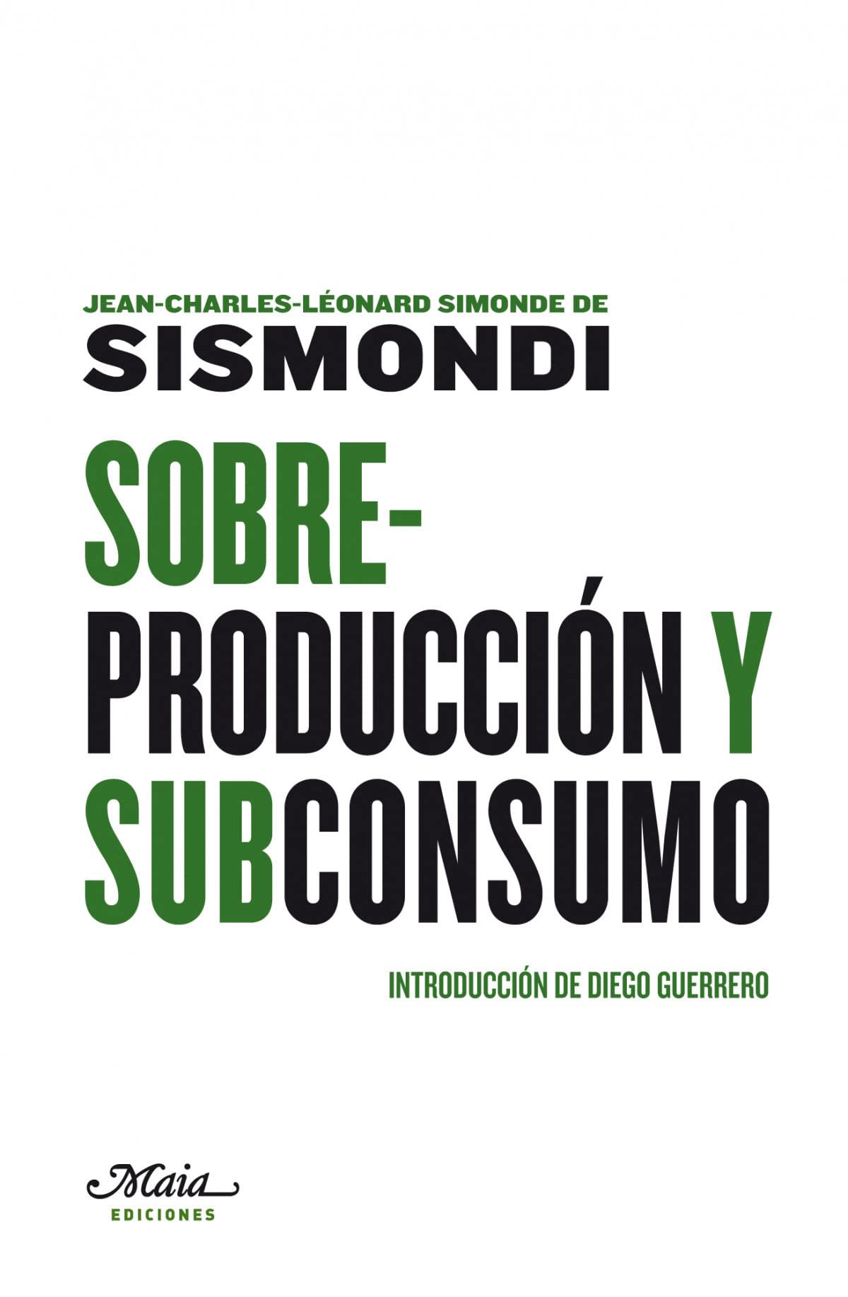 Sobreproduccion Y Subconsumo (Claves para comprender la economía)