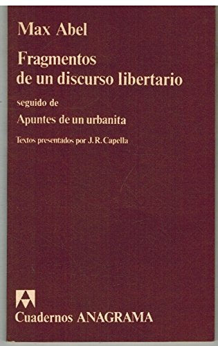 Fragmentos de un discurso libertario