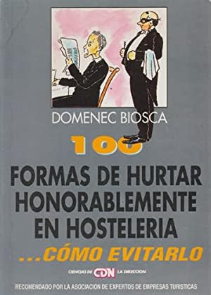100 formas de hurtar honorablemente en hosteleria (como evitarlo)