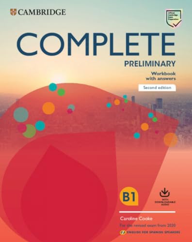 Complete Preliminary Second edition English for Spanish speakers. Workbook with answers with downloadable audio